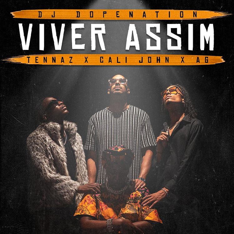 Dj Dopenation - Viver Assim Feat Tennaz, Cali John e A’G