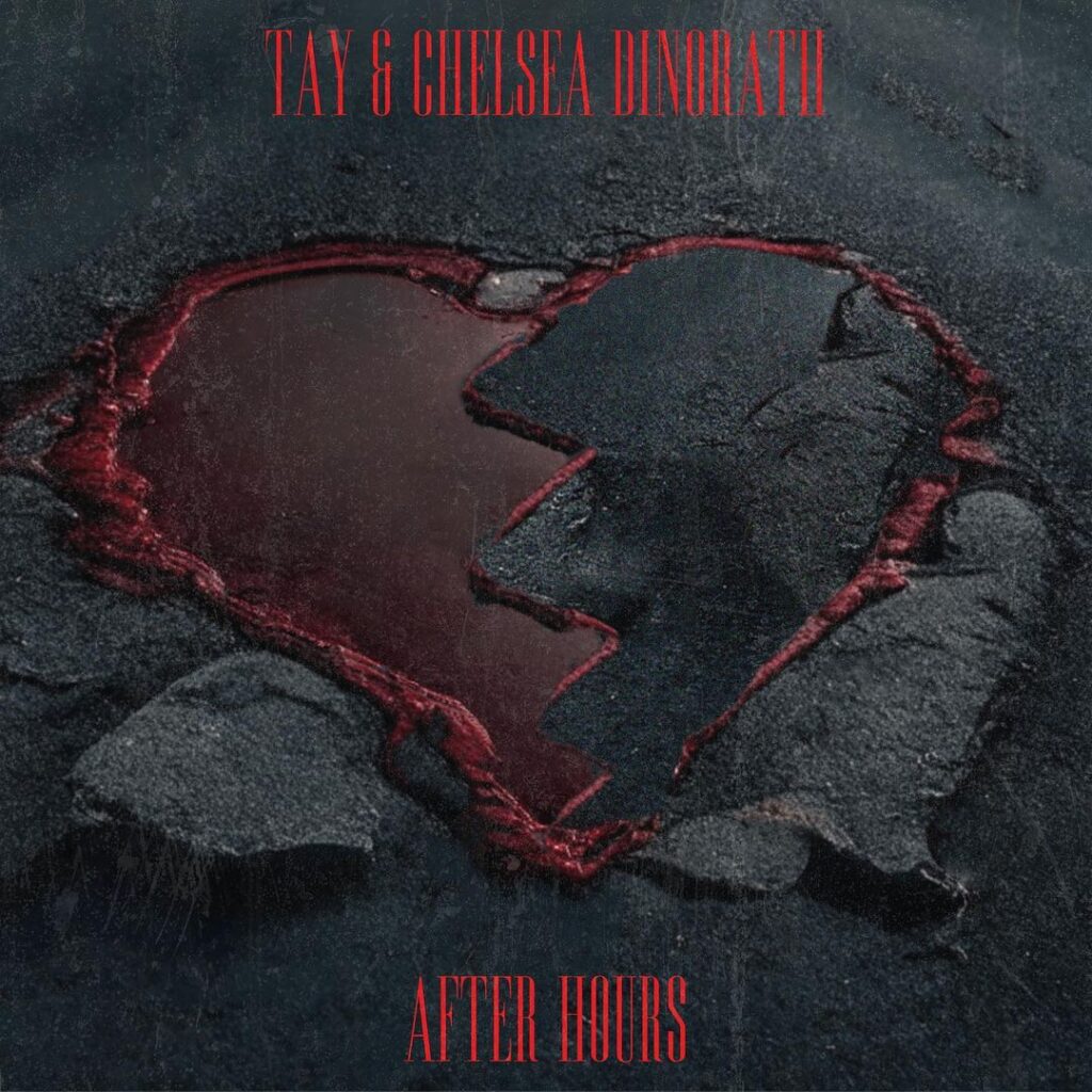 TAY & Chelsea Dinorath - After Hours