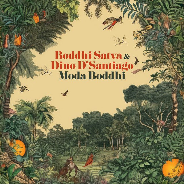 Boddhi Satva, Dino d'Santiago - Moda Boddhi (EP)