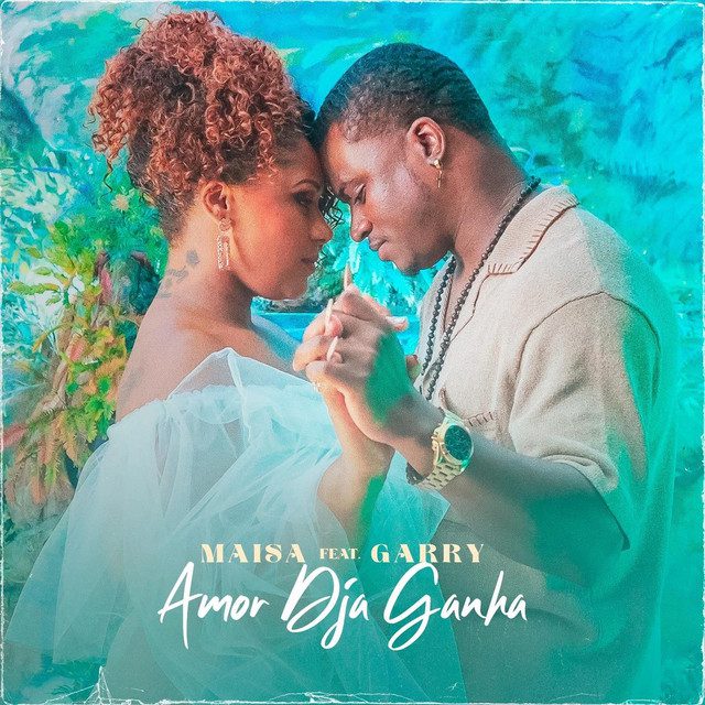 Maisa - Amor Dja Ganha Feat Garry