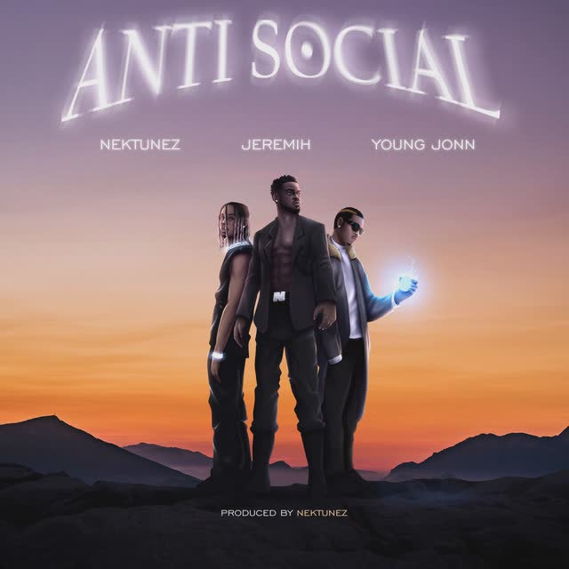 Nektunez - Anti Social Feat Jeremih, Young Jonn