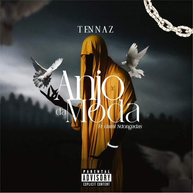 Tennaz - Anjo da Moda feat. Uami Ndongadas