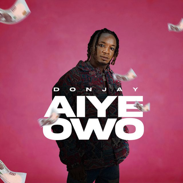 Don Jay - Aiye Owo