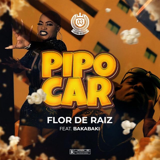 Flor de Raiz - Pipocar Feat Bakabaki