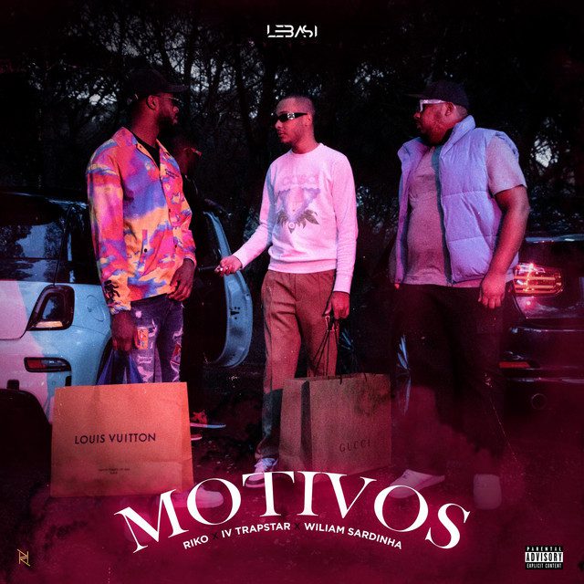 LEBASI - Motivos (Riko Lebasi, Ivtrapstar, William Sardinha)