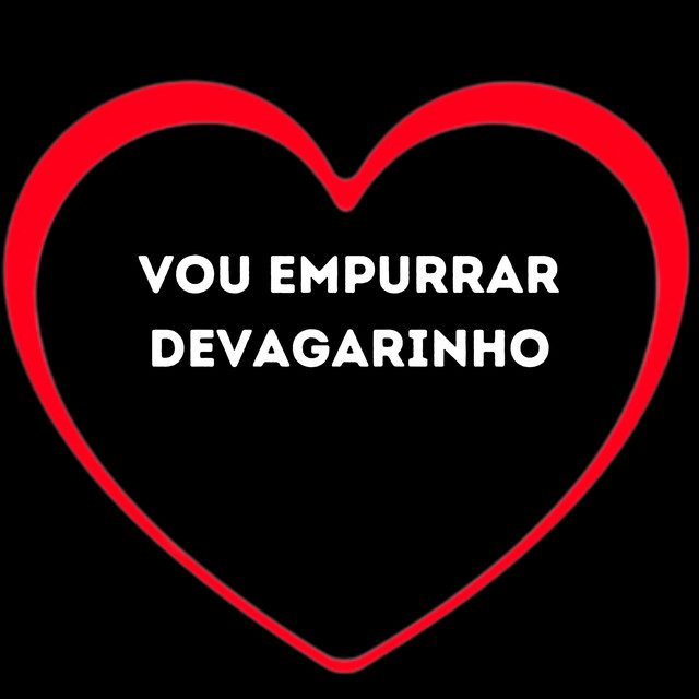 Love Fluxos - Vou Empurrar Devagarinho Feat DJ W7, Love Funk