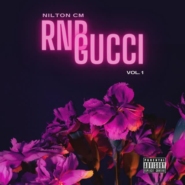 Nilton Cm - Rnb Gucci (Álbum Vol. 1)