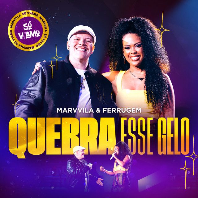 Marvvila - Quebra Esse Gelo Feat Ferrugem