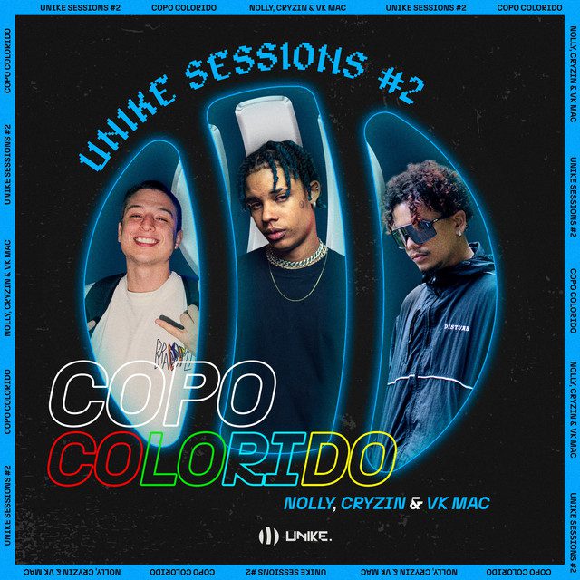 Nolly - Unike Sessions 2 Copo Colorido Feat Vk Mac, Cryzin