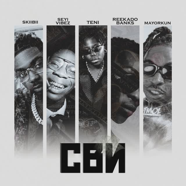 Skiibii - CBN Feat Seyi Vibez, Teni, Reekado Banks, Mayorkun