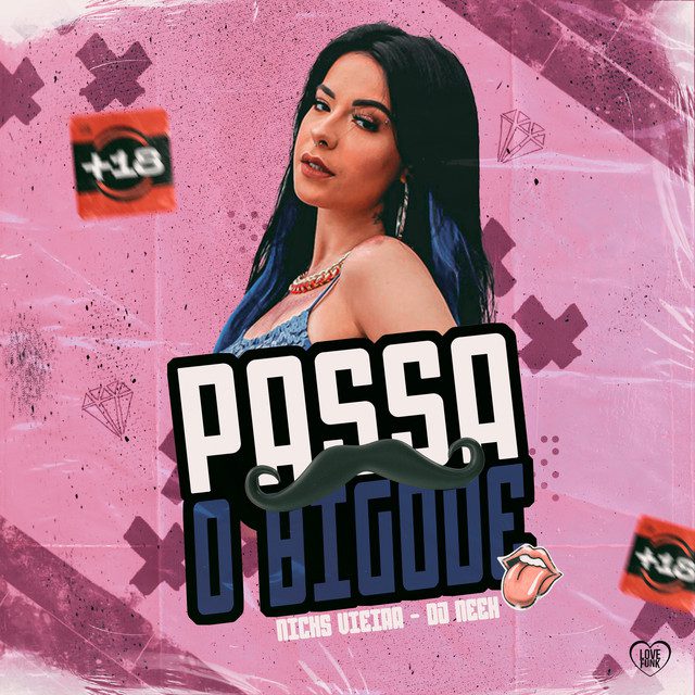 Nicks Vieira - Passa o Bigode Feat DJ Neeh