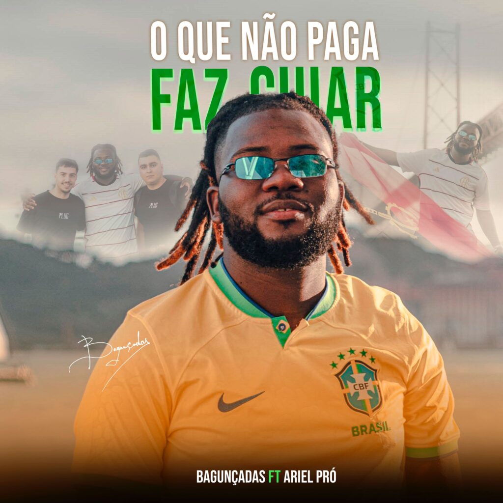 BAGUNÇADAS - O QUE NÃO PAGA FAZ CUYAR  Feat  ARIEL PRÓ