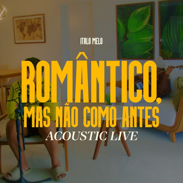 Italo Melo, TX - Romântico, Mas Não Como Antes (Acoustic Live)