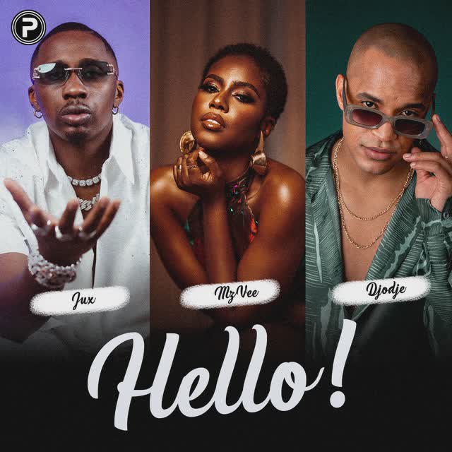 Jux - Hello Feat Djodje ,P.M.P, MzVee