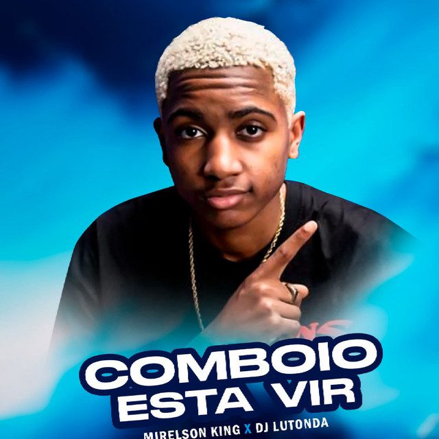 Mirelson King, Dj Lutonda - Comboio está vir