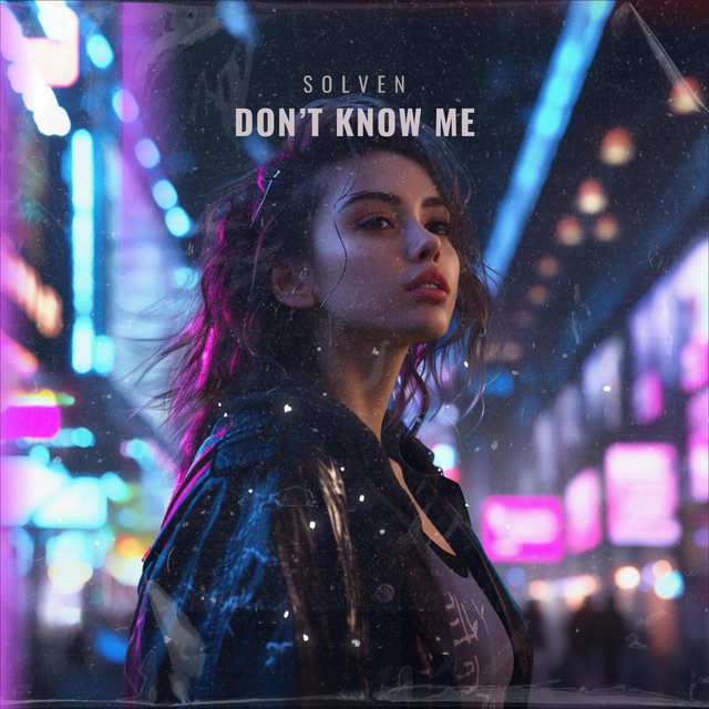 Solven - Don't Know Me