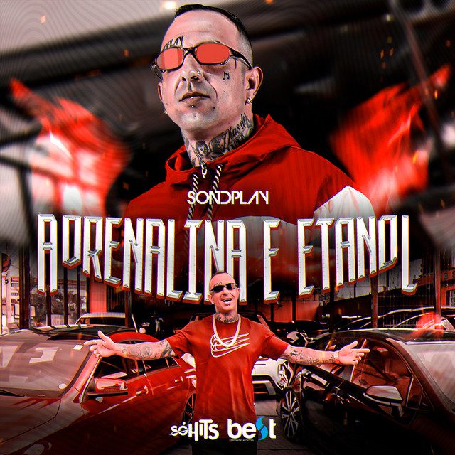 SondPlay - Adrenalina e Etanol Feat ÉaBest