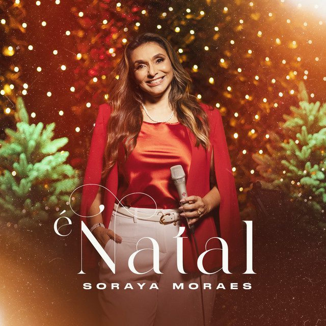 Soraya Moraes - É Natal Feat Todah Music