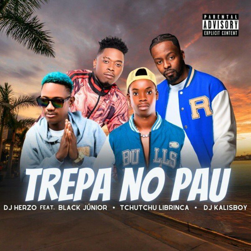 DJ Herzo - Trepa no Pau Feat Black Junior, Tchutchu librinca, DJ Kalisboy