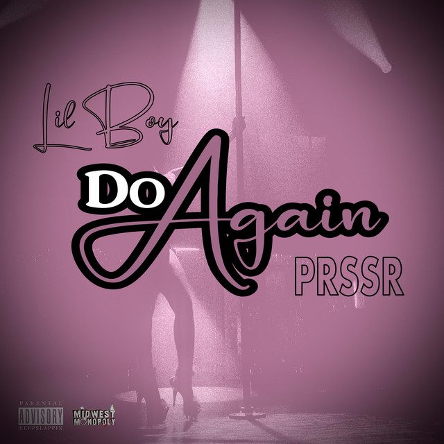 Lil Boy - Do Again Feat  PRSSR