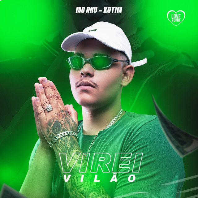 MC Rhu - Virei Vilão Feat Kotim