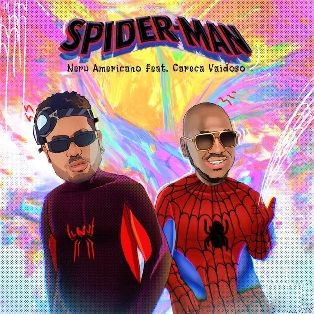 Nerú Americano - Spider-Man Feat  Careca Vaidoso 