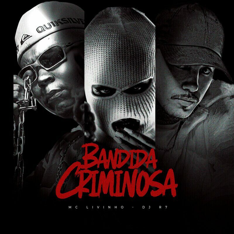 Dj R7 - Bandida Criminosa