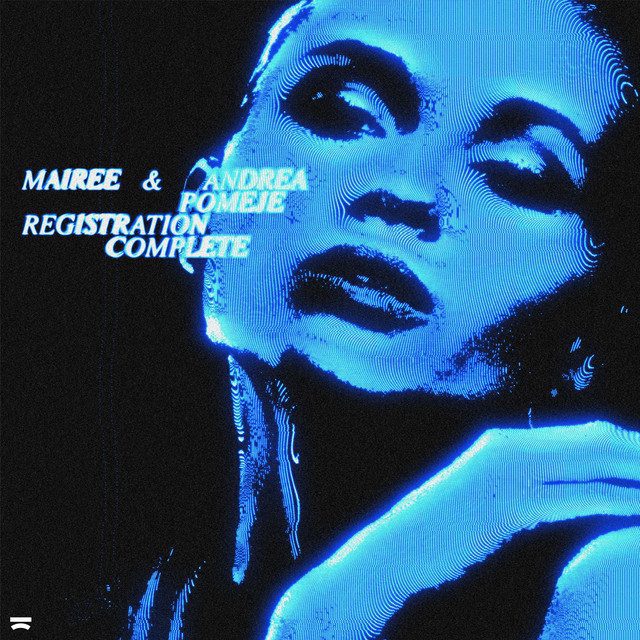 Mairee - Registration Complete  Feat Andrea Pomeje 