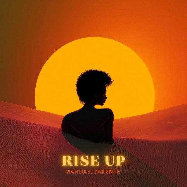 Mandas - Rise Up Feat Zakente