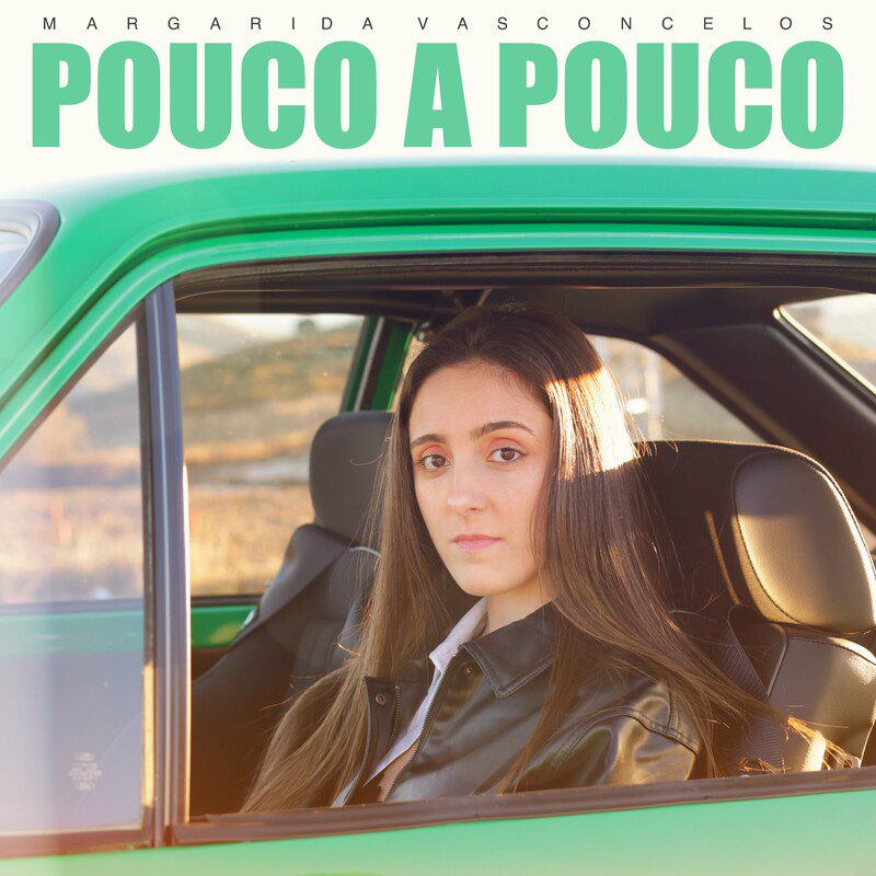 Margarida Vasconcelos - Pouco a Pouco