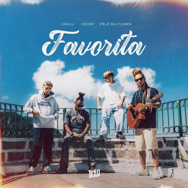 1Kilo - Favorita Feat DoisP, Caslu