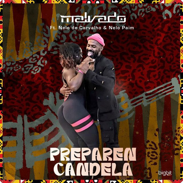 DJ Malvado - Preparen Candela Feat Nelo Carvalho, Nelo Paim