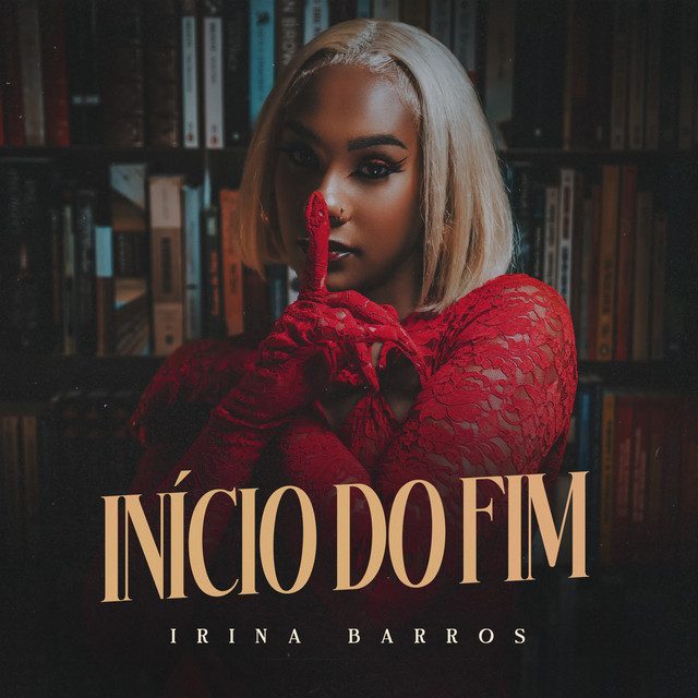 Irina Barros - Início do Fim