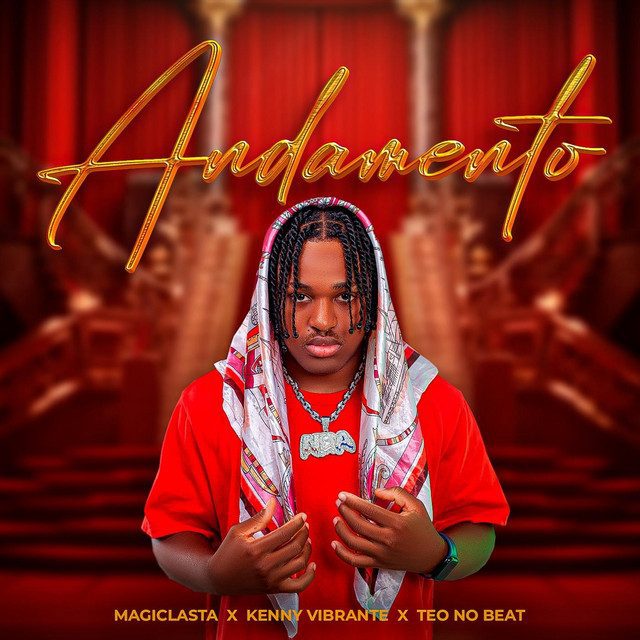 Magiclasta Andamento Feat Kenny Vibrante Teo No Beat