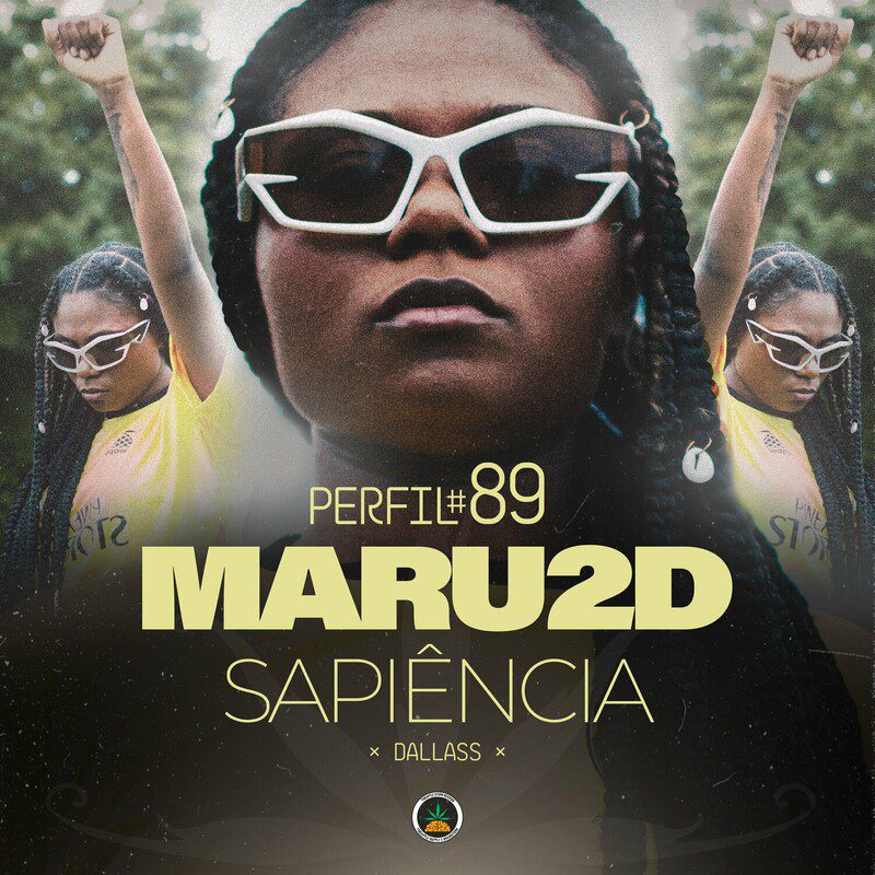 Pineapple StormTv, Maru2D, Dallass - Perfil #89 Sapiência
