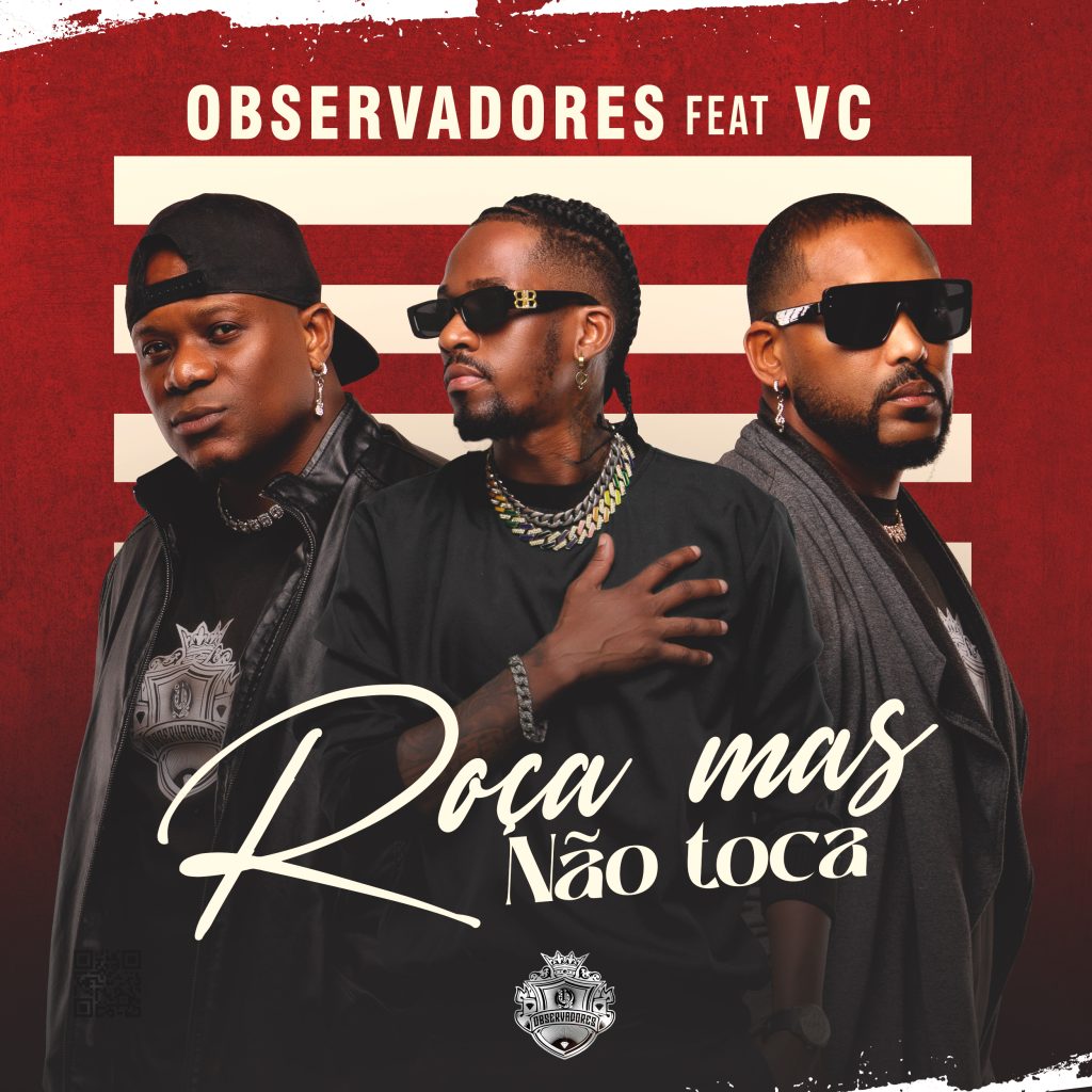 Observadores - Roça Mais Não Toca Feat Vc