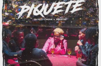 DJ Elly Chuva – Piquete feat Séketxe