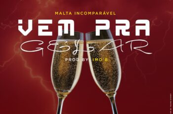 Malta Incomparável – Vem Pra Gelar