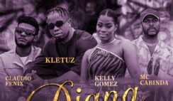 Kizomba da Boa – Diana Feat Cláudio Fenix, Kletuz, Kelly Gomez, Mc Cabinda