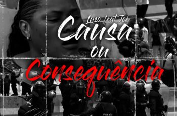 Luso – Causa ou consequência Feat  Joé