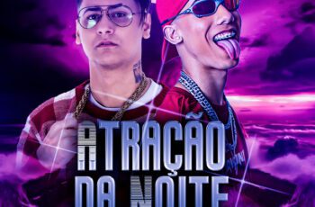 MC K.K – Atração da Noite feat Love Funk, LeoZera