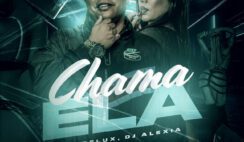 Mc Delux – Chama Ela Feat Dj Alexia, Love Funk