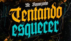 Mc Kauanzinho – Tentando Esquecer