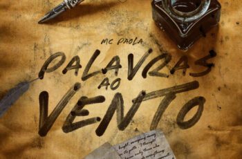 Mc Paola – Palavras ao Vento Feat Love Funk