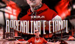 SondPlay – Adrenalina e Etanol Feat ÉaBest