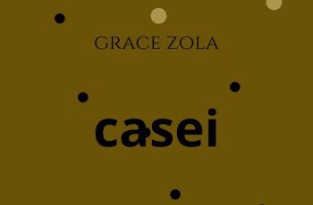 Grace Zola – Casei