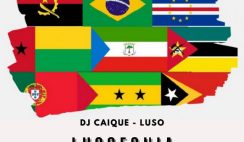 DJ Caique – Lusofonia Feat Luso