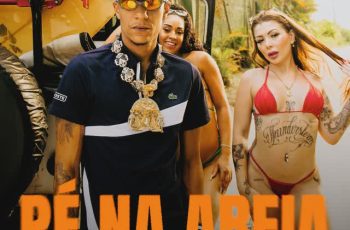 MC Paulin da Capital – Pé na Areia Feat DJ WN