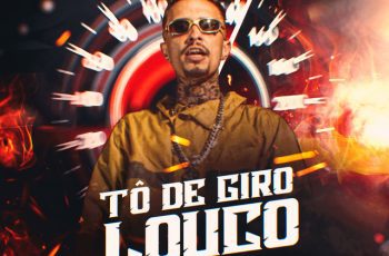 Nick LP – Tô de Giro Louco Feat  ÉaBest