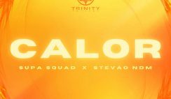 Supa Squad – Calor Feat  Stevão NDM